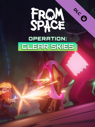 From Space - Operation Clear Skies (PC) - Steam Key - GLOBAL