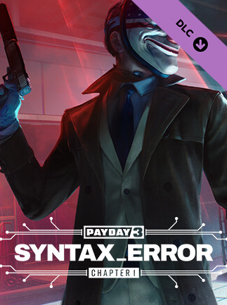 PAYDAY 3: Chapter 1 - Syntax Error (PC) - Steam Key - ROW