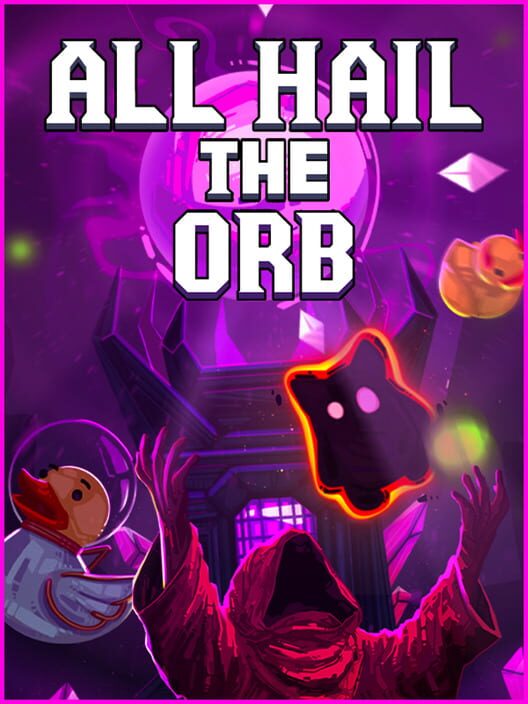 All Hail the Orb - Steam Key - Global