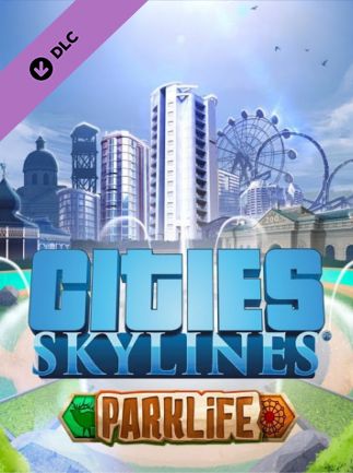 Cities: Skylines + Parklife Steam Key GLOBAL