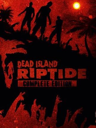 Dead Island Riptide Complete Edition Steam Key GLOBAL