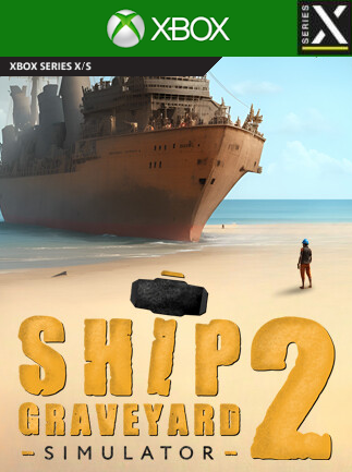Ship Graveyard Simulator 2 (Xbox Series X/S) - Xbox Live Key - UNITED STATES