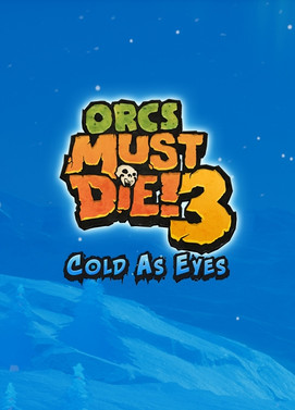 Orcs Must Die! 3 Cold as Eyes DLC Steam Global