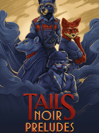 Tails Noir Preludes (PC) - Steam Key - ROW