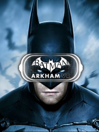 Batman: Arkham VR Steam Key - EUROPE