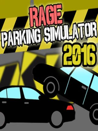 Rage Parking Simulator 2016 Steam Gift GLOBAL
